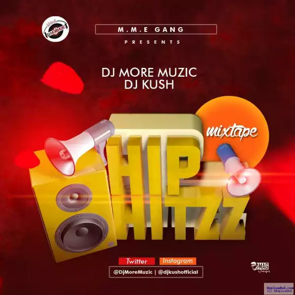 DJMoreMuzic & DJKush - HipHitzz Mix